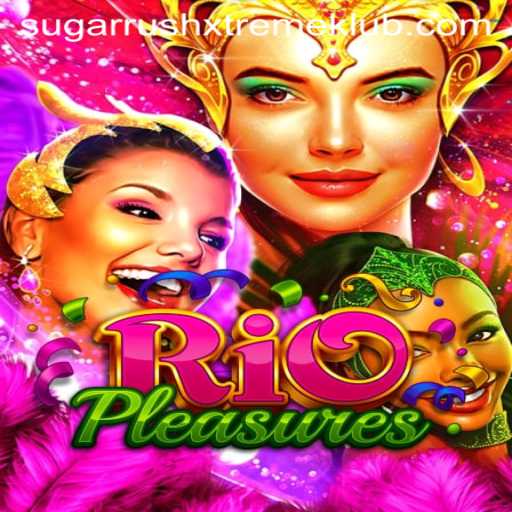 RioPleasures: An Exhilarating Journey into the World of SugarRushXtreme
